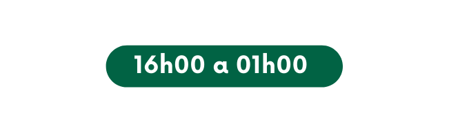 16h00 a 01h00